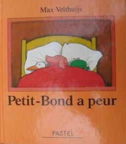 Petit-Bond a peur par Max Velthuijs
