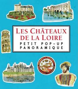 Petit pop-up panoramique tome 10 - les chteaux de la Loire par Trisha Krauss
