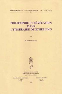 Philosophie et rvlation dans l'itinraire de Schelling par Marc Maesschalck