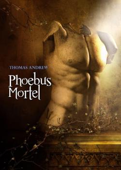 Phoebus mortel par Thomas Andrew