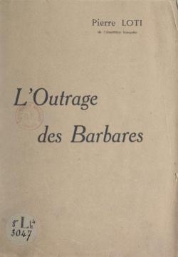 L'outrage des barbares par Pierre Loti