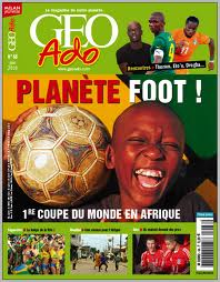 GEO Ado - Plante Foot ! 1re coupe du monde en Afrique par  Go Ado