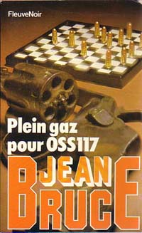 OSS 117 : Plein gaz pour OSS 117 par Jean Bruce