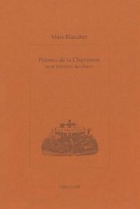 Pomes de la Chartreuse : Avec Thtres de chairs par Marc Blanchet