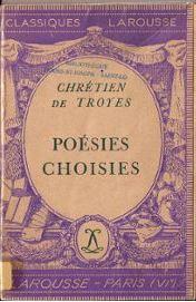 Posies Choisies par Chrtien de Troyes