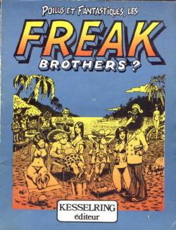 Poilus et Fantastiques, les Freak Brothers : L'Odysse Mexicaine par Gilbert Shelton