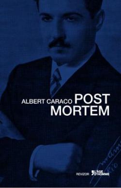 Post Mortem par Albert Caraco