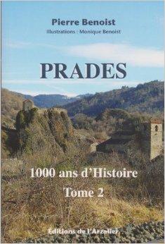 Prades, tome 2 : 1000 ans d'Histoire par Pierre Benoist