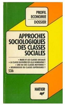 Profil Dossier - approches sociologiques des classes sociales par Simone Chapoulie