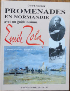 Promenades en Normandie avec un guide nomm Emile Zola par Grard Pouchain