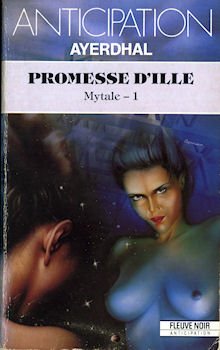 Mytale, tome 1 : Promesse d\'Ille par  Ayerdhal