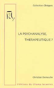 La psychanalyse, thrapeutique ? par Christian Demoulin