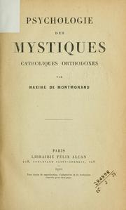 Psychologie des mystiques catholiques orthodoxes, par Maxime de Montmorand par Maxime de Montmorand