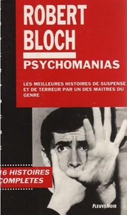 Psychomanias : Anthologie par Robert Bloch