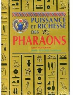 Trsors des pharaons : Puissance et richesse des pharaons par Delia Pemberton
