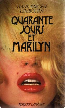 Quarante jours et Marilyn par Hans Jrgen Lembourn