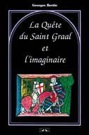 La qute du Saint Graal et l'imaginaire par Georges Bertin