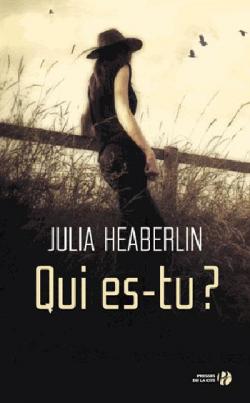 Qui es-tu ? par Julia Heaberlin