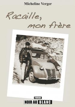 Racaille, Mon Frere par Micheline Verger