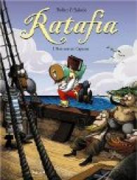 Ratafia, Tome 1 : Mon nom est Capitaine par Nicolas Pothier