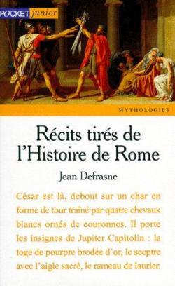 Rcits tirs de l'histoire de Rome par Jean Defrasne