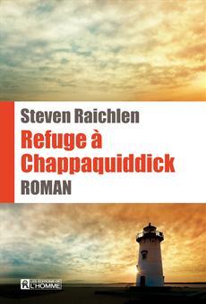 Refuge  Chappaquiddick par Steven Raichlen