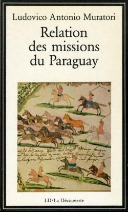 Relations des missions du paraguay par Ludovico Antonio Muratori