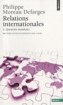 Relations internationales : Tome 2, Questions mondiales par Philippe Moreau Defarges