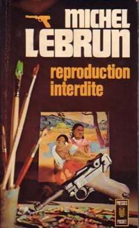 Reproduction interdite par Michel Lebrun