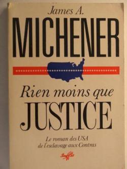 Rien moins que justice par James A. Michener