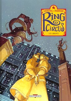 Ring Circus, tome 3 : Les Amants par David Chauvel