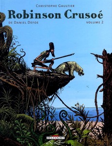 Robinson Cruso, tome 2 (BD) par Christophe Gaultier