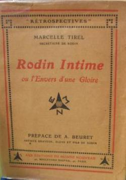 Rodin Intime ou l'Envers d'une Gloire - Rtrospectives par Marcelle Tirel