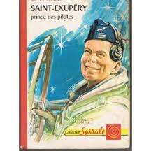 Saint-exupry, prince des pilotes. par Michel Manoll