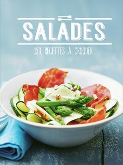 Salades - 150 recettes  croquer par ditions de Noyelles