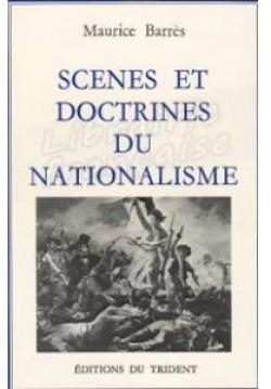 Scnes et doctrines du nationalisme par Maurice Barrs