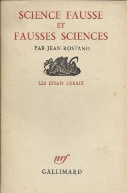 Science fausse et fausses sciences par Jean Rostand