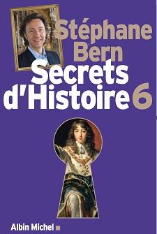 Secrets d\'histoire, tome 6 par Stphane Bern