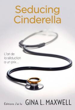 Premier round, tome 1 : Seducing Cinderella par Gina L. Maxwell
