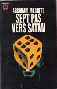 Sept pas vers Satan  par Abraham Merritt