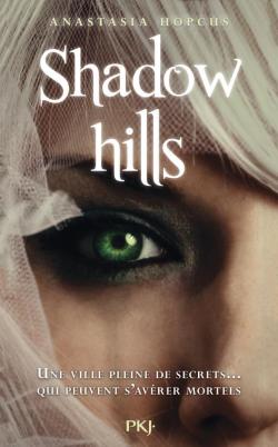 Shadow Hills par Anastasia Hopcus