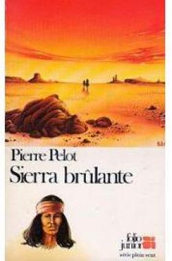 Sierra brlante par Pierre Pelot