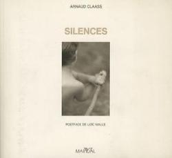 Silences par Arnaud Claass