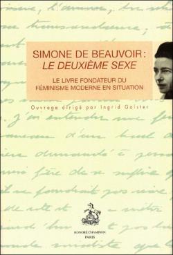 Simone de Beauvoir : Le Deuxime Sexe par Ingrid Galster