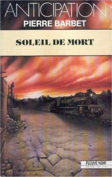 Soleil De Mort par Pierre Barbet