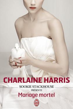 Sookie Stackhouse prsente : Mariage mortel par Charlaine Harris
