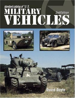 Standard catalogue of U.S. military vehicles second edition par David Doyle