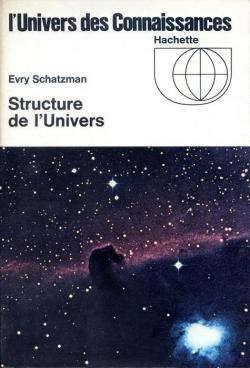 Structure de l'univers par Evry Schatzman