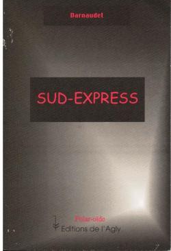 Sud-express (Polar-ode) par Franois Darnaudet