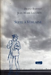 Suite  Verlaine par Franz Bartelt